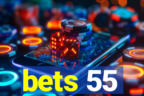 bets 55