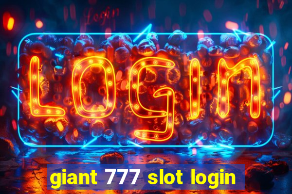 giant 777 slot login