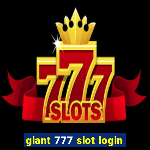 giant 777 slot login