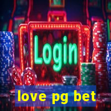 love pg bet