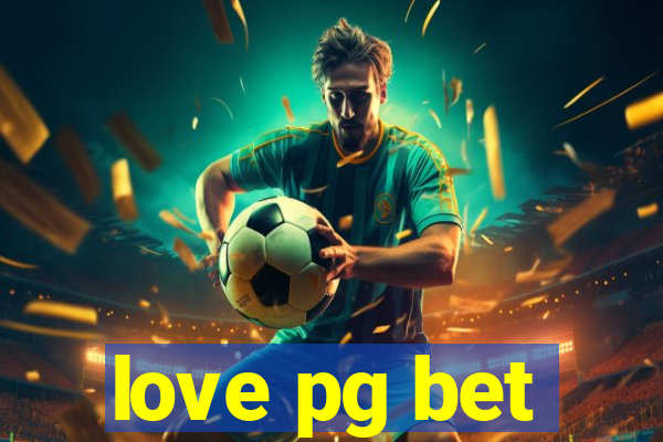 love pg bet