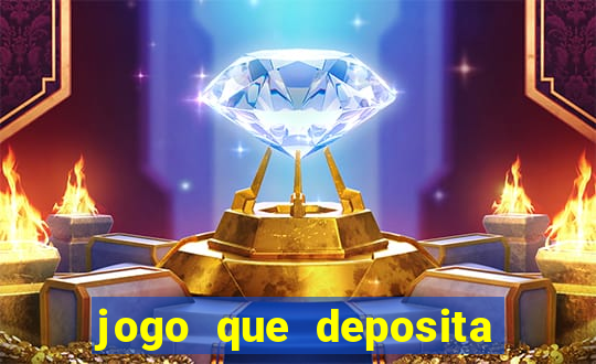 jogo que deposita r$ 5