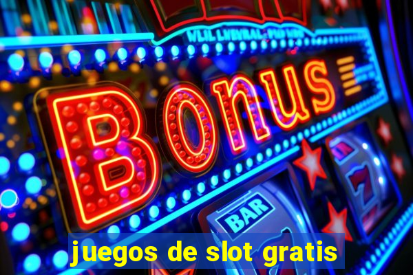 juegos de slot gratis