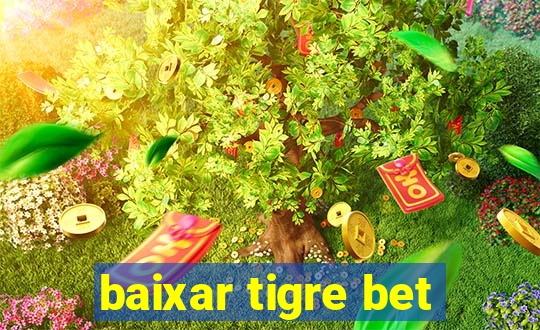 baixar tigre bet