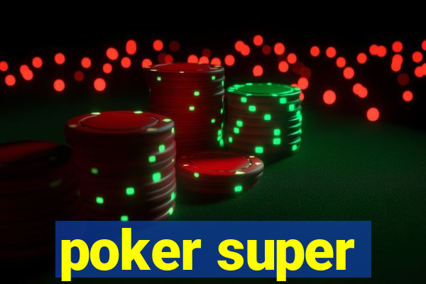 poker super