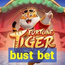 bust bet