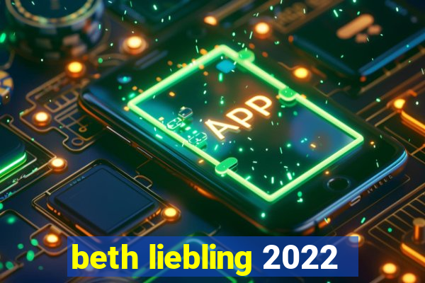 beth liebling 2022