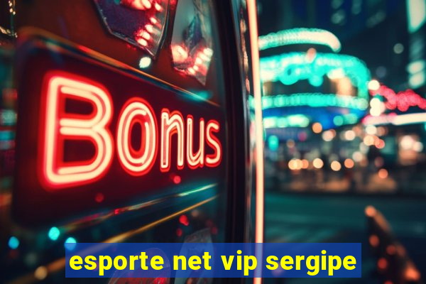 esporte net vip sergipe