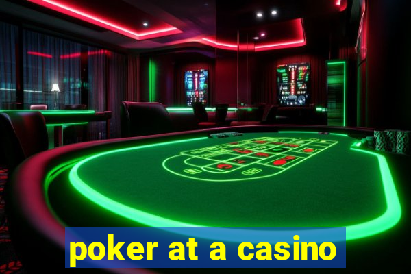 poker at a casino