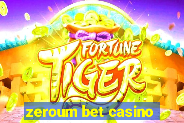 zeroum bet casino