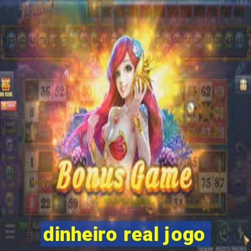 dinheiro real jogo