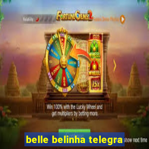 belle belinha telegra