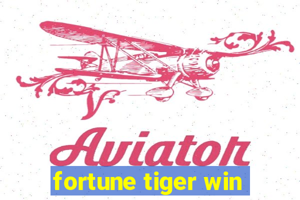 fortune tiger win