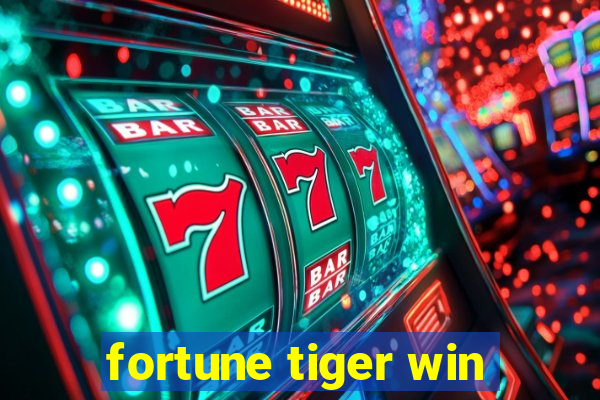 fortune tiger win