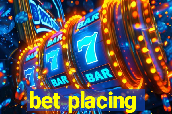 bet placing