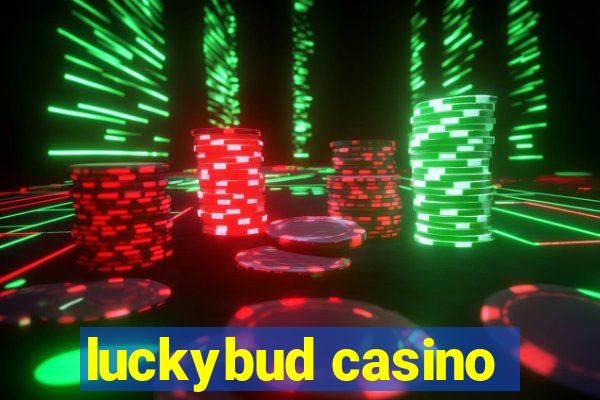 luckybud casino