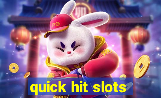 quick hit slots