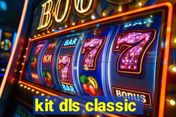 kit dls classic