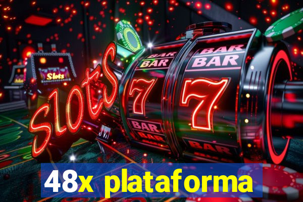 48x plataforma