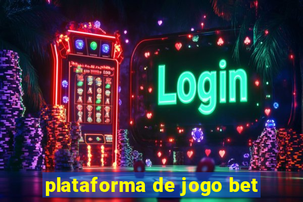 plataforma de jogo bet