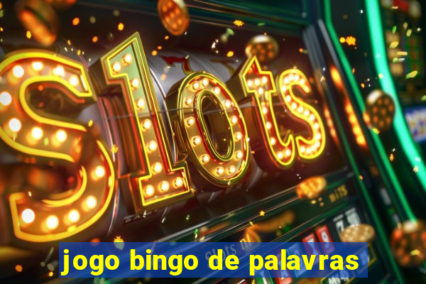 jogo bingo de palavras