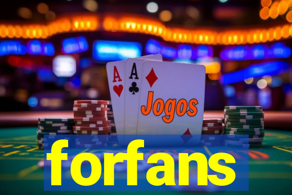 forfans