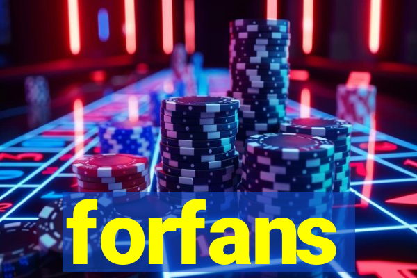 forfans