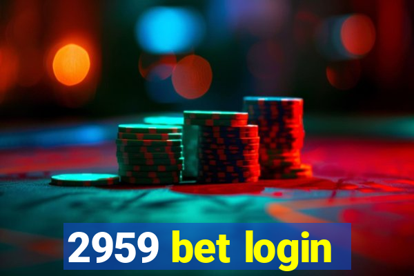 2959 bet login