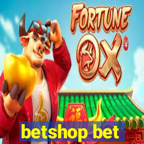 betshop bet