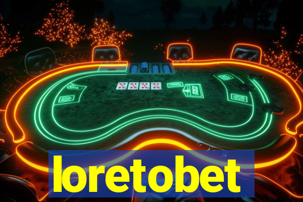 loretobet