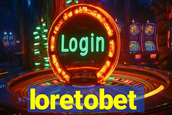 loretobet