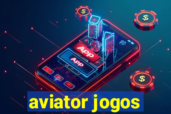 aviator jogos