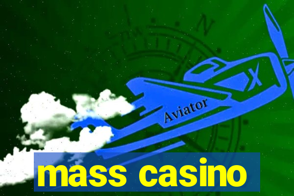 mass casino