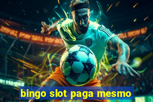 bingo slot paga mesmo