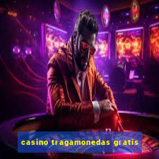 casino tragamonedas gratis