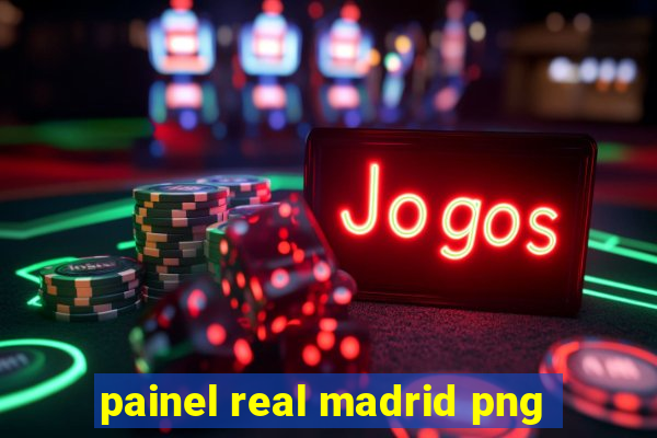 painel real madrid png