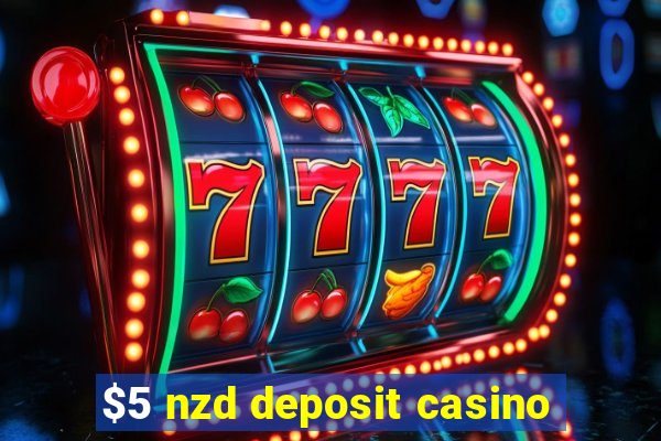 $5 nzd deposit casino