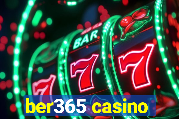 ber365 casino