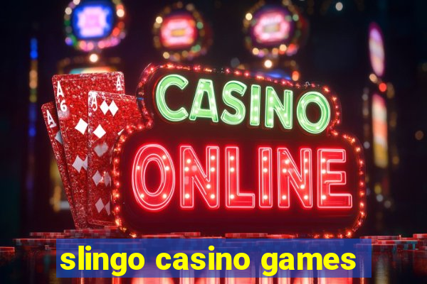 slingo casino games