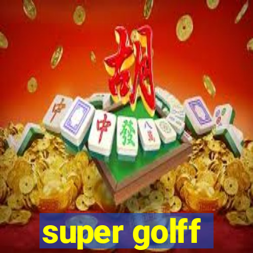 super golff