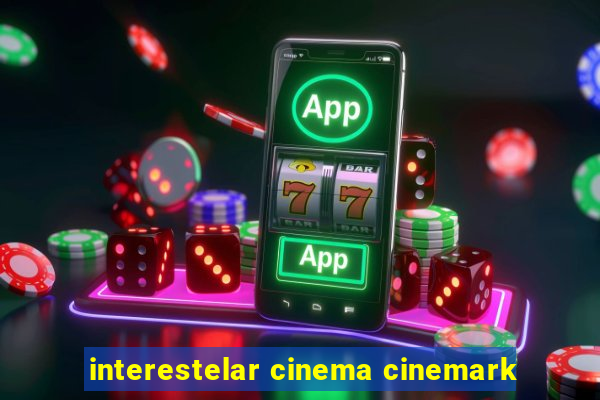 interestelar cinema cinemark