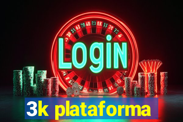 3k plataforma