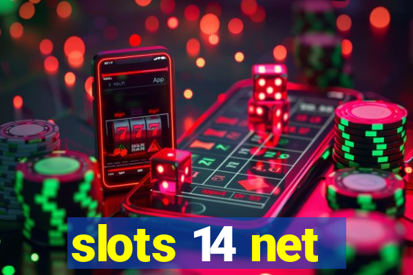 slots 14 net