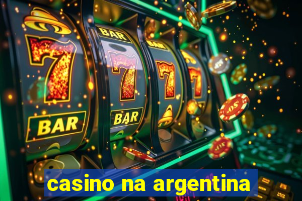 casino na argentina