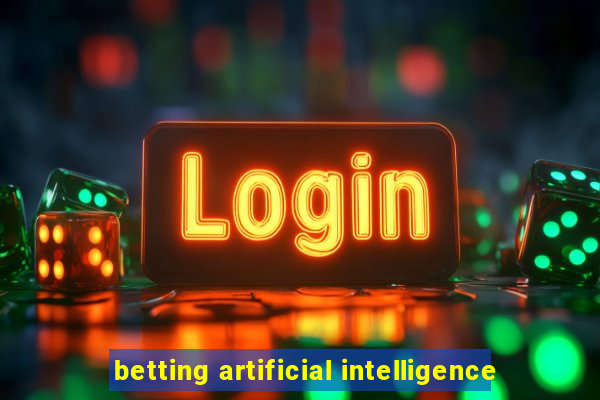 betting artificial intelligence