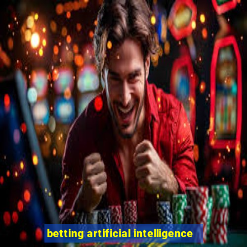 betting artificial intelligence