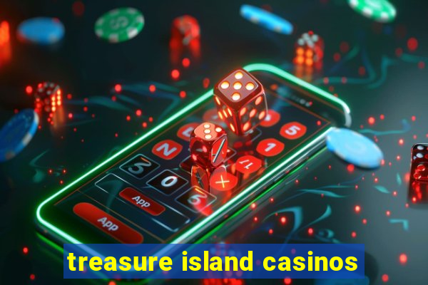 treasure island casinos