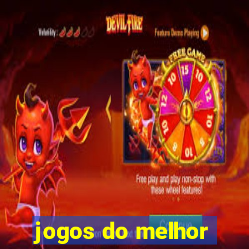 jogos do melhor