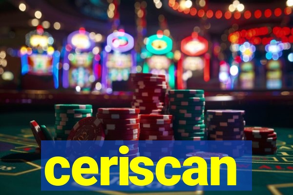 ceriscan