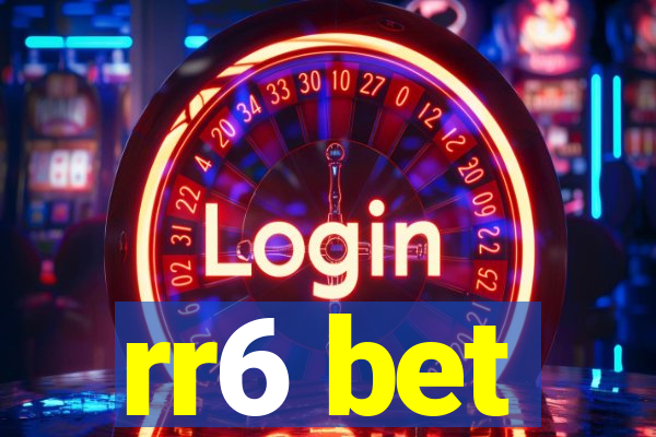 rr6 bet